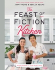 The Feast of Fiction Kitchen : Recipes Inspired by TV, Movies, Games & Books - eBook
