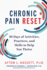 Chronic Pain Reset : 30 Days of Activities, Practices, and Skills to Help You Thrive - eBook
