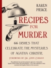 Recipes for Murder : 66 Dishes That Celebrate the Mysteries of Agatha Christie - Book