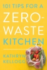 101 Tips for a Zero-Waste Kitchen - eBook