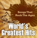 World's Greatest Hits: Songs That Rock The Ages : Popular Songs - eBook