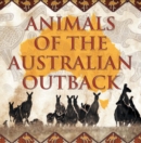 Animals of the Australian Outback : Animal Encyclopedia for Kids - Wildlife - eBook