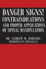 Danger Signs! Contraindications and Proper Applications of Spinal Manipulation - eBook