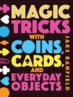 Magic Tricks with Coins, Cards, and Everyday Objects - Book
