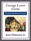 George Loves Gistla - eBook