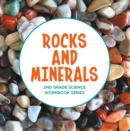 Rocks and Minerals : 2nd Grade Science Workbook Series - eBook