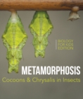 Metamorphosis: Cocoons & Chrysalis in Insects | Biology for Kids Edition - eBook