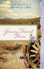 Journey Toward Home : Also Includes Bonus Story of Measure of a Man - eBook