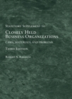 Closely Held Business Organizations : Cases, Materials, and Problems, Statutory Supplement - Book