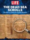 LIFE The Dead Sea Scrolls - eBook