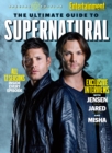 ENTERTAINMENT WEEKLY The Ultimate Guide to Supernatural - eBook