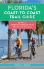 Florida's Coast-to-Coast Trail Guide : 250-Miles of C2C Bicycle Rides and Walks- Titusville to St. Petersburg - eBook