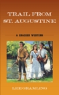 Trail from St. Augustine : A Cracker Western - eBook