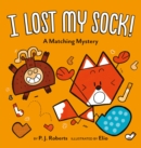 I Lost My Sock! : A Matching Mystery - eBook