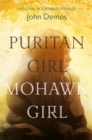 Puritan Girl, Mohawk Girl : A Novel - eBook