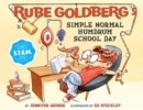 Rube Goldberg's Simple Normal Humdrum School Day - eBook