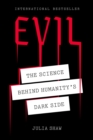 Evil : The Science Behind Humanity's Dark Side - eBook