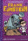 Frank Einstein and the Space-Time Zipper (Frank Einstein series #6) : Book Six - eBook