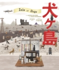 The Wes Anderson Collection: Isle of Dogs - eBook