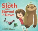 The Sloth Who Slowed Us Down - eBook