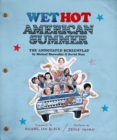 Wet Hot American Summer : The Annotated Screenplay - eBook