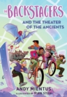 The Backstagers and the Theater of the Ancients (Backstagers #2) - eBook