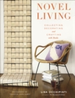 Novel Living : Collecting, Decorating, and Crafting with Books - eBook