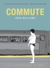 Commute : An Illustrated Memoir of Female Shame - eBook