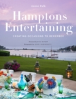 Hamptons Entertaining : Creating Occasions to Remember - eBook