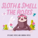 Sloth and Smell the Roses (A Hello!Lucky Book) - eBook