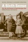 A Sixth Sense : The Life and Science of Henri-Georges Doll: Oilfield Pioneer and Inventor - eBook