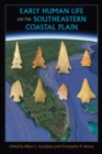 Early Human Life on the Southeastern Coastal Plain - eBook