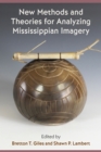 New Methods and Theories for Analyzing Mississippian Imagery - eBook
