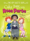 Cake Pops with Rosa Parks - eBook