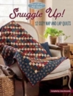 Moda All-Stars - Snuggle Up! : 12 Cozy Nap and Lap Quilts - Book
