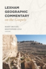 Lexham Geographic Commentary on the Gospels - Book
