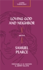 Loving God and Neighbor with Samuel Pearce - eBook