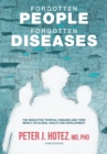 Forgotten People, Forgotten Diseases : The Neglected Tropical Diseases and Their Impact on Global Health and Development - eBook