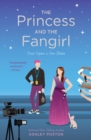 Princess and the Fangirl - eBook