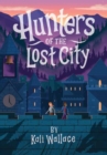Hunters of the Lost City - Book