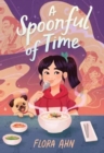 A Spoonful of Time : A Novel - Book