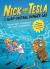 Nick and Tesla and the High Voltage Danger Lab : A Mystery with Gadgets You Can Build Yourself - Book