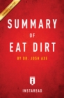 Summary of Eat Dirt : by Dr. Josh Axe | Includes Analysis - eBook