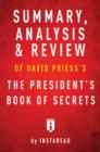 Summary, Analysis & Review of David Priess's The President's Book of Secrets - eBook