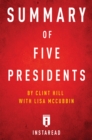 Summary of Five Presidents : by Clint Hill with Lisa McCubbin | Includes Analysis - eBook