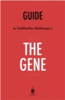 Guide to Siddhartha Mukherjee's The Gene - eBook