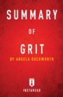 Summary of Grit : by Angela Duckworth | Includes Analysis - eBook