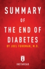 Summary of The End of Diabetes : by Joel Fuhrman | Includes Analysis - eBook
