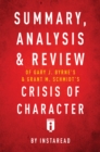 Summary, Analysis, & Review of Gary J. Bryne's and Grant M. Schmidt's Crisis of Character - eBook