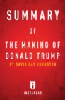 Summary of The Making of Donald Trump : by David Cay Johnston | Includes Analysis - eBook